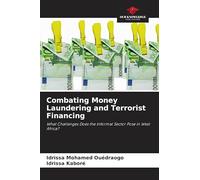 Combating Money Laundering and Terrorist Financing: What Challenges Does the Informal Sector Pose in West Africa?