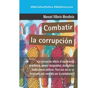 Combatir la corrupción: 891045 (360º Claves Contemporáneas)