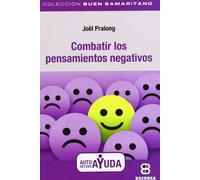 Combatir Los Pensamientos Negativos: 04 (BUEN SAMARITANO)