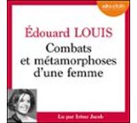 Combats Et Métamorphoses Dune Femme (audiolibro)