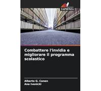 Combattere l'invidia e migliorare il programma scolastico