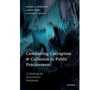 Combatting Corruption and Collusion in Public Procurement: A Challenge for Governments Worldwide