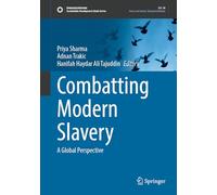 Combatting Modern Slavery: A Global Perspective (Sustainable Development Goals Series)