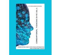 Combinatorial Thinking in AI Permutation Logic State-Space Optimization, and Algorithmic Design VOL-1 (AI & New Age Math)