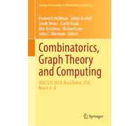 Combinatorics, Graph Theory and Computing: SEICCGTC 2024, Boca Raton, USA, March 4-8: 525 (Springer Proceedings in Mathematics & Statistics, 525)