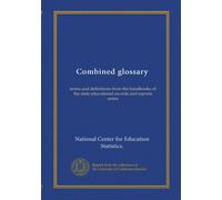 Combined glossary. Terms and definitions from the handbooks of the State Educational Records and Reports series