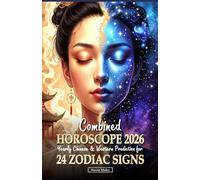 Combined Horoscope 2026 for 24 Zodiac Signs: Yearly Chinese & Western Horoscopes