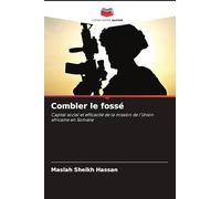 Combler le fossé: Capital social et efficacité de la mission de l'Union africaine en Somalie