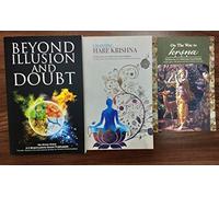 Combo of 3 Books [Beyond Illusion And Doubt, Chanting Hare Krishna, On The Way To Krishna] (English)