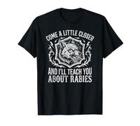 Come A Little Closer and I'Ll Teach You About Rabies II Camiseta