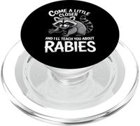 Come A Little Closer and I'Ll Teach You About Rabies PopSockets PopGrip para MagSafe