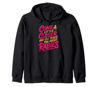 Come A Little Closer and I'Ll Teach You About Rabies - Sudadera con Capucha