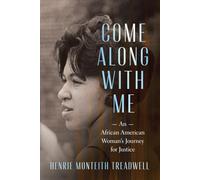 Come Along with Me: An African American Woman's Journey for Justice