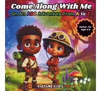 Come Along With Me On An ABC ADVENTURE From A to Z