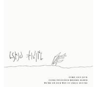 COME AND JOIN CLOSE YOUR EYES BECOME BLIND WE'RE ON OUR WAY TO ESKJU DIVINE