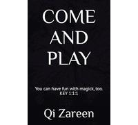 COME AND PLAY: You can have fun with magick, too. KEY 1:1:1 (THE LILITH KEY)