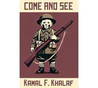 Come and See: A Realistic Portrayal of the Brutality and Horrors of War