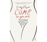 Come as You Are: the bestselling guide to the new science that will transform your sex life: 1