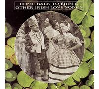 Come Back to Erin & Irish Love