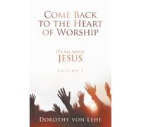 Come Back To The Heart Of Worship It’s All About JESUS: WRITTEN IN MY HEART