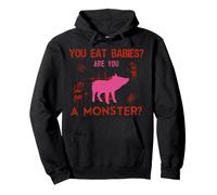 Come bebés, ¿Eres un Monstruo? Pro Animal Vegano Sudadera con Capucha