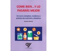 Come Bien Y Lo Pasarás Mejor