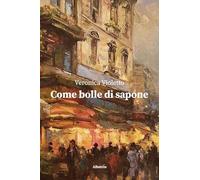 Come bolle di sapone (Nuove voci)