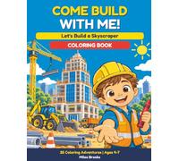 COME BUILD WITH ME!: Let's Build a Skyscraper