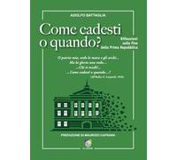 Come cadesti o quando? Riflessioni sulla fine della Prima Repubblica (Quaderni)