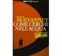 Come cerchi nell'acqua. Le indagini di Laidlaw (Fox Crime)