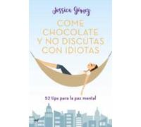 Come Chocolate Y No Discutas Con Idiotas (ebook)