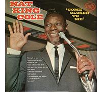 Come Closer To Me - Nat King Cole LP