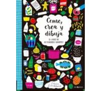 Come, Crea y Dibuja: El libro de actividades gourmet (INFANTIL)