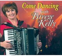 Come Dancing With by Breege Kelly