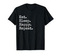 Come. Duerme. Feliz. Repite. Camiseta