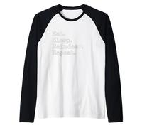 Come. Duerme. Reno. Repite. Camiseta Manga Raglan