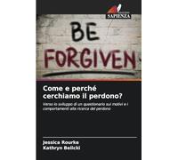 Come e perché cerchiamo il perdono?