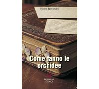 Come fanno le orchidee (Letteraria)