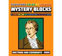 Come Follow Me 2025 Mystery Blocks Coloring Book Doctrine and Covenants 2025: Color by Number Primary D&C