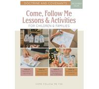 Come, Follow Me Lessons & Activities for Children & Families: Doctrine and Covenants: December 2025