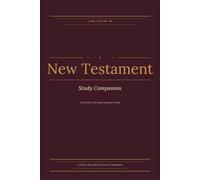 Come Follow Me New Testament Study Companion: 52 Weeks of Guided Scripture Reflection and Personal Study (Come Follow Me Study Companion Series)