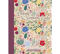 Come Follow Me Old Testament Daily Study Guide 2026: Delight in the Scriptures Daily LDS Floral Cover Edition