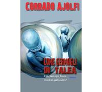 Come germogli di talea: E se i suoi sogni fossero ricordi di qualcun altro?