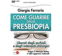 Come Guarire dalla Presbiopia - DVD [Alemania]