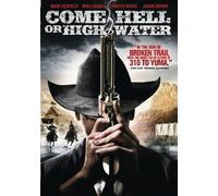 Come Hell Or High Water [Reino Unido] [DVD]