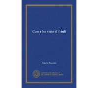 Come ho visto il friuli (Vol-1)