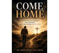 Come Home: You are not to far gone