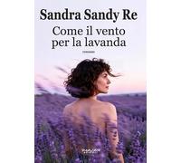 Come il vento per la lavanda