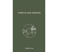 come in una canzone