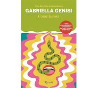 Come la rosa. Non dire falsa testimonianza (Le narrative)